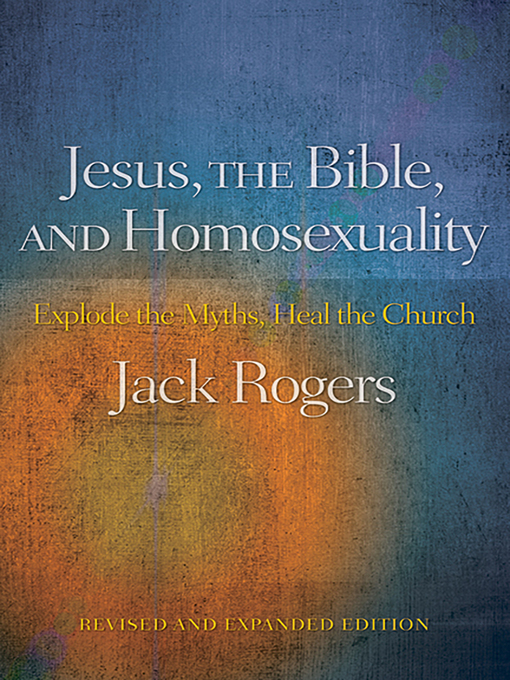 Cover image for Jesus, the Bible, and Homosexuality, Revised and Expanded Edition